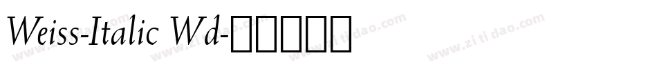 Weiss-Italic Wd字体转换